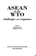 ASEAN in the WTO challenges and responses