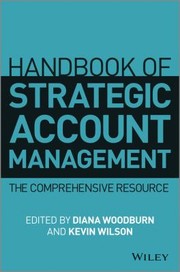 Handbook of strategic account management a comprehensive resource
