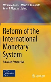 Reform of the international monetary system an Asian perspective