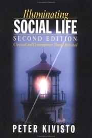 Illuminating social life classical and contemporary theory revisited