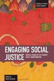 Engaging social justice critical studies of 21st century social transformation