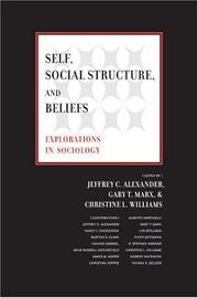 Self, social structure, and beliefs explorations in sociology