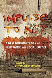Impulse to act a new anthropology of resistance and social justice
