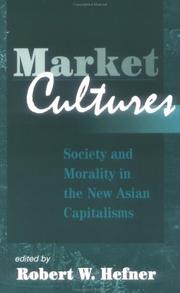 Market cultures society and morality in the new Asian capitalisms