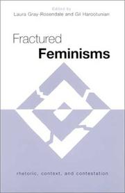 Fractured feminisms rhetoric, context, and contestation