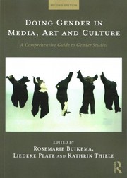 Doing gender in media, art and culture a comprehensive guide to gender studies