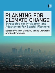 Planning for climate change strategies for mitigation and adaptation for spatial planners