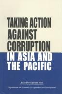 Taking action against corruption in Asia and the Pacific papers presented at the Third ADB