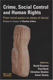 Crime, social control and human rights from moral panics to states of denial, essays in honour of Stanley  Cohen