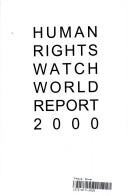 Human Rights Watch world report 2000 events of 1999 (November 1998-October 1999).