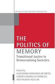 The politics of memory transitional justice in democratizing societies