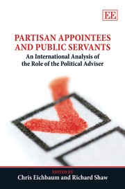 Partisan appointees and public servants an international analysis of the role of the political adviser