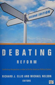 Debating reform conflicting perspectives on how to fix the American political system