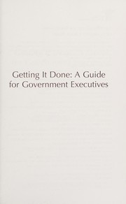 Getting it done a guide for government executives