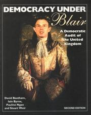 Democracy under Blair a democratic audit of the United Kingdom