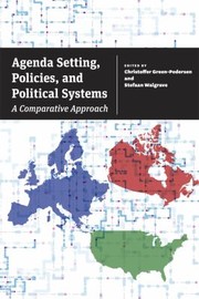 Agenda setting, policies, and political systems a comparative approach