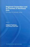Regional cooperation and its enemies in Northeast Asia the impact of domestic forces