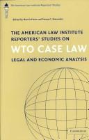 The American Law Institute reporters' studies on WTO case law legal and economic analysis