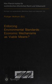 Enforcing environmental standards economic mechanisms as viable meansn