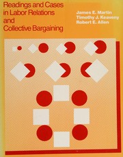 Readings and cases in labor relations and collective bargaining