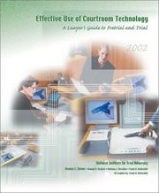 Effective use of courtroom technology a lawyer's guide to pretrial and trial