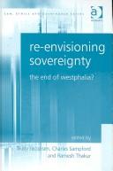 Re-envisioning sovereignty the end of Westphalia?