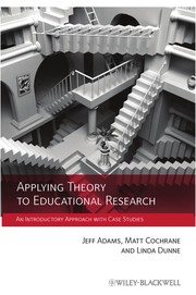 Applying theory to educational research an introductory approach with case studies