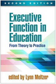 Executive function in education from theory to practice