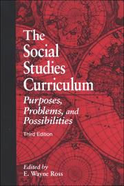 The social studies curriculum purposes, problems, and possibilities