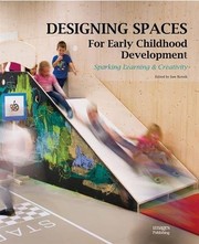 Designing spaces for early childhood development sparking learning & creativity