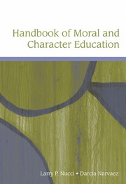 Handbook of moral and character education