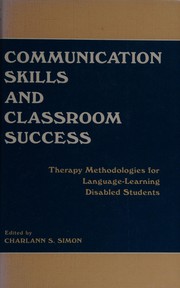 Communication skills and classroom success, therapy methodologies for language-learning disabled students