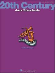 The 20th century jazz standards 72 great songs [for] piano, vocal, guitar.