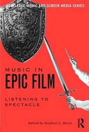 Music in epic film listening to spectacle