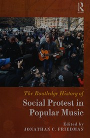 The Routledge history of social protest in popular music
