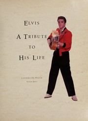 Elvis a tribute to his life