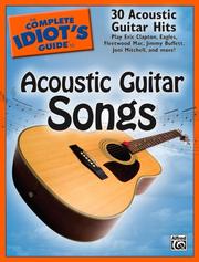 The complete idiot's guide to acoustic guitar songs.
