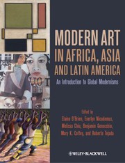 Modern art in Africa, Asia and Latin America an introduction to global modernisms