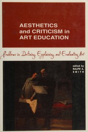 Aesthetics and criticism in art education problems in defining, explaining, and evaluating art