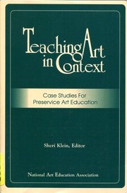 Teaching art in context case studies for preservice art education