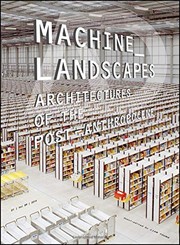 Machine landscapes architectures of the post-anthropocene