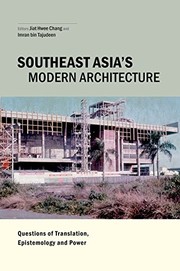 Southeast Asia's modern architecture questions of translation, epistemology, and power