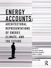 Energy accounts architectural representations of energy, climate, and the future