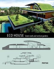 Eco house green roofs and vertical gardens