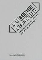 Sentient city ubiquitous computing, architecture and the future of urban space