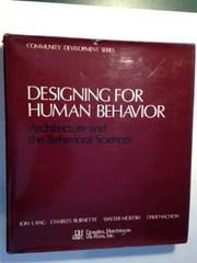 Designing for human behavior architecture and the behavioral sciences