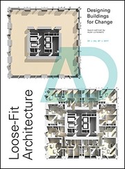 Loose-fit architecture designing buildings for change