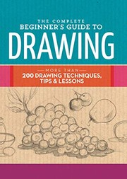 The complete beginner's guide to drawing.