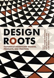 Design roots culturally significant designs, products, and practices