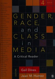 Gender, race, and class in media a critical reader